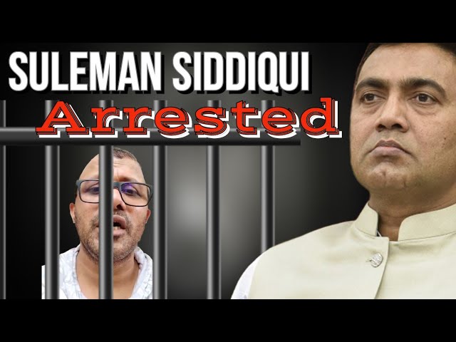 Chief Minister Dr. Pramod Sawant on Monday said that fugitive Siddiqui Suleman Khan, who had escaped from police custody after being arrested