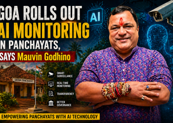 Goa Rolls Out AI Monitoring In Panchayats, Says Mauvin.